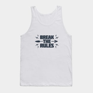 Break The Rules. Lifestyle. Inspirational Quote Tank Top